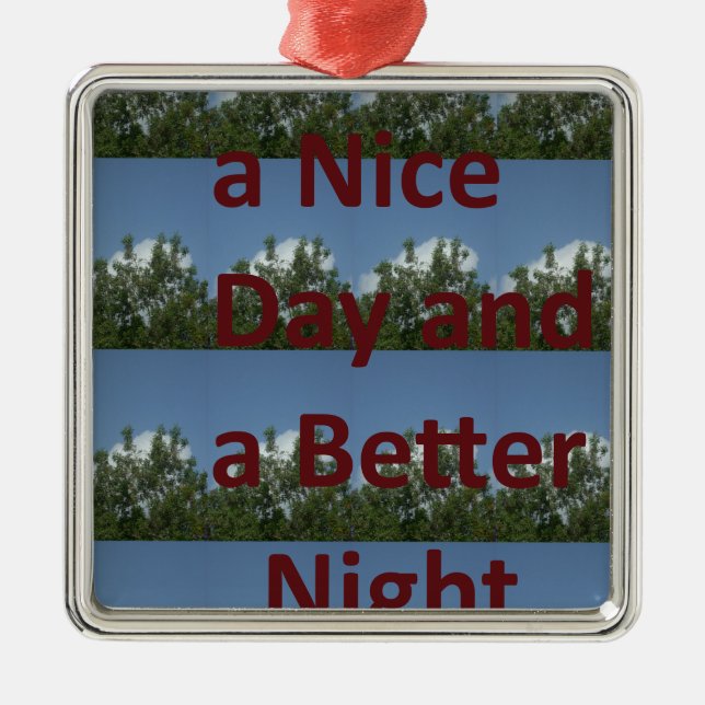 Have a Nice Day & a Better Night Art Metal Tree Decoration (Front)