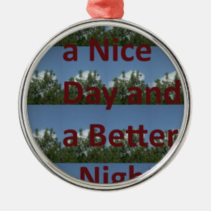 Have a Nice Day & a Better Night Art Metal Tree Decoration