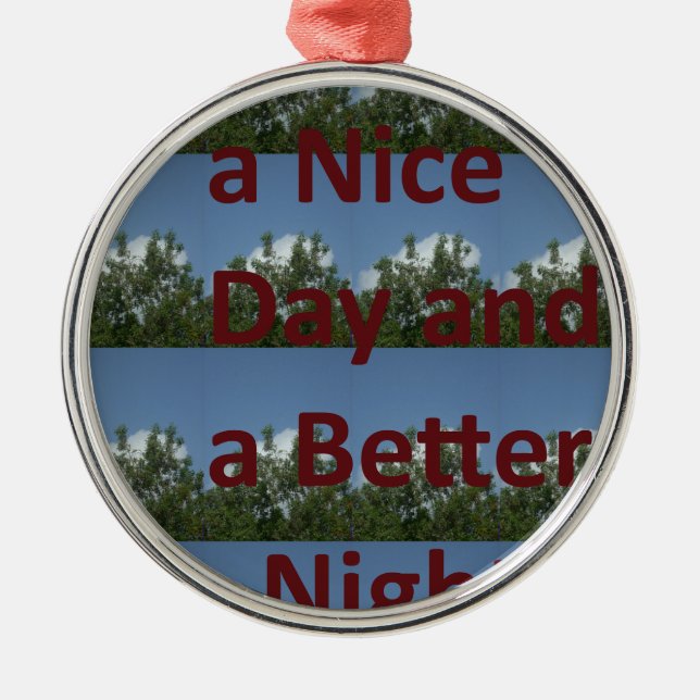Have a Nice Day & a Better Night Art Metal Tree Decoration (Front)