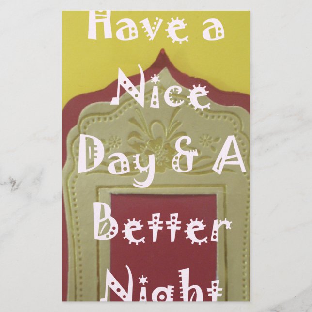 Have a Nice Day & A Better Night Framed Art Print Stationery (Front)