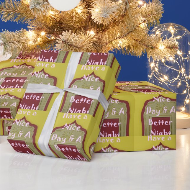 Have a Nice Day & A Better Night Framed Art Print Wrapping Paper (Holidays)