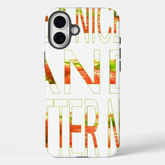 Have a Nice Day & a Better Night | Modern Text Art iPhone 16 Plus Case