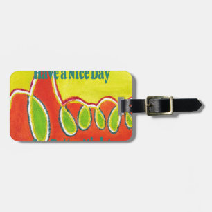 Have a Nice Day & a Better Night Oil Painting Art  Luggage Tag