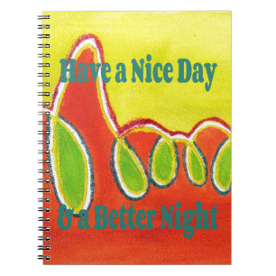 Have a Nice Day & a Better Night Oil Painting Art Notebook