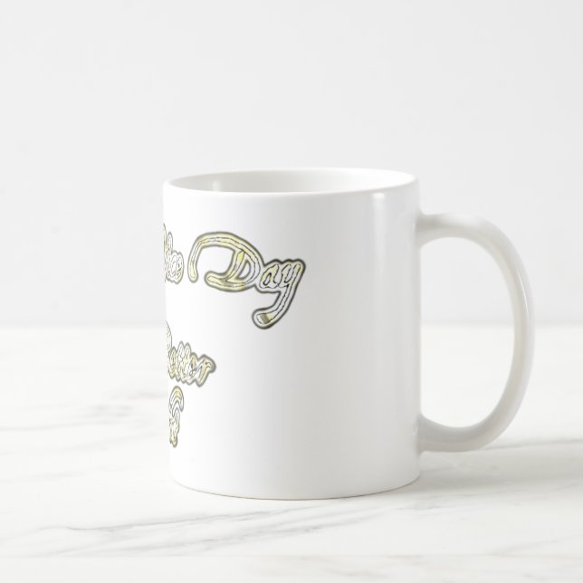 Have a Nice Day & a Better Night Quote Art Print Coffee Mug (Right)