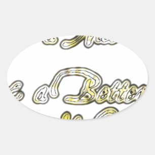 Have a Nice Day & a Better Night Quote Art Print Oval Sticker