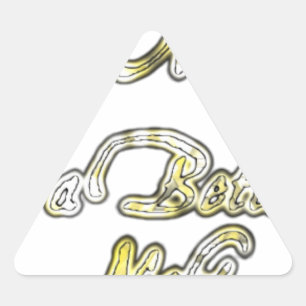 Have a Nice Day & a Better Night Quote Art Print Triangle Sticker