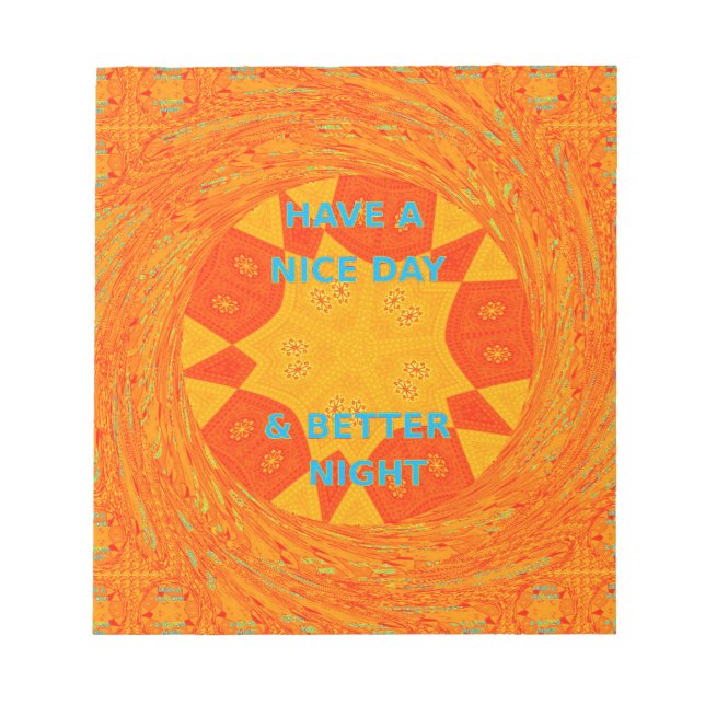 Have a Nice Day & a better Night red Design Notepad (Front)