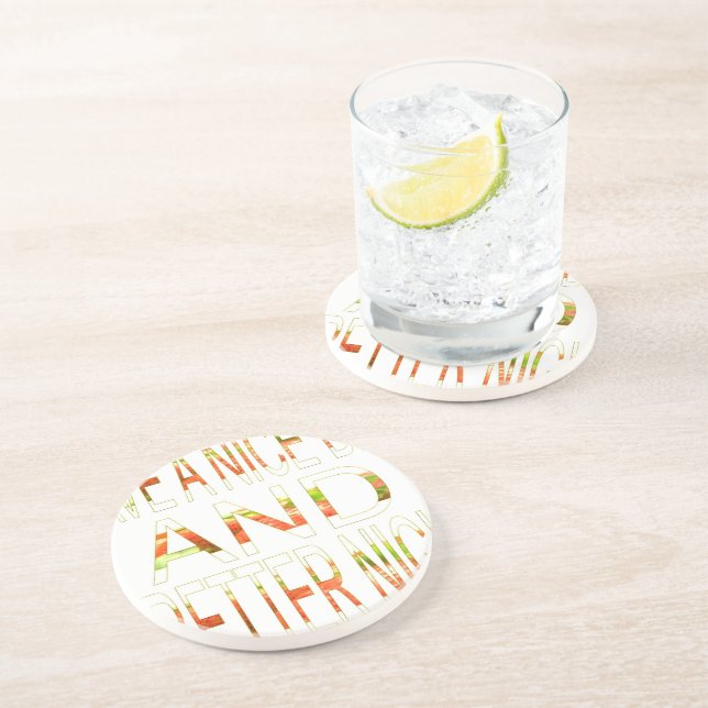 Have a Nice Day and a Better Night Art Print Coaster (Side)