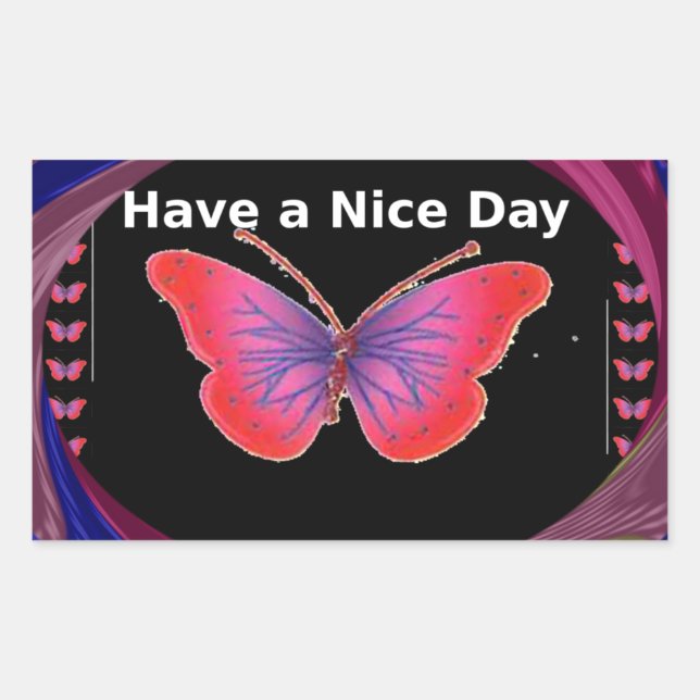 Have a Nice Day and a better night butterfly. art Rectangular Sticker (Front)