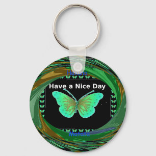 Have a Nice Day and a better night butterfly.png Key Ring
