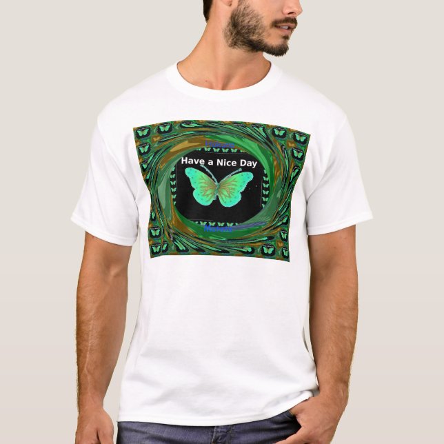 Have a Nice Day and a better night butterfly.png T-Shirt (Front)
