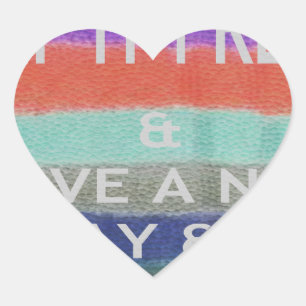 Have  A Nice Day and a Better Night Keep It Fresh. Heart Sticker