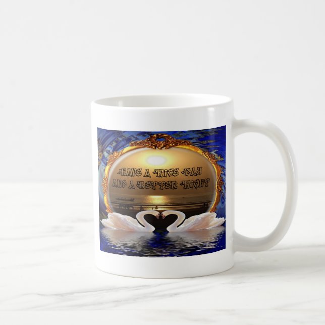 Have a Nice Day and a Better Night Text Quote Coffee Mug (Right)