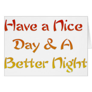Have a nice Day and a Nice Night.png