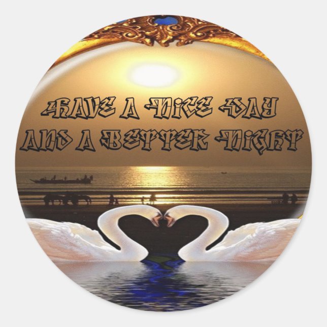 Have A Nice day and a Nice Night.silver Classic Round Sticker (Front)