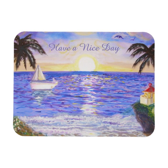 Have a Nice Day Beach Magnet (Horizontal)