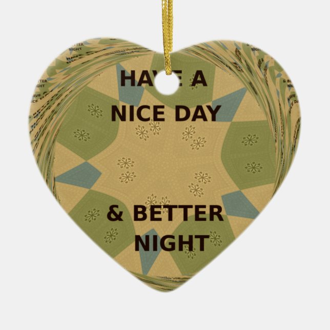 Have a Nice Day & Better Night Art Print Ceramic Tree Decoration (Front)