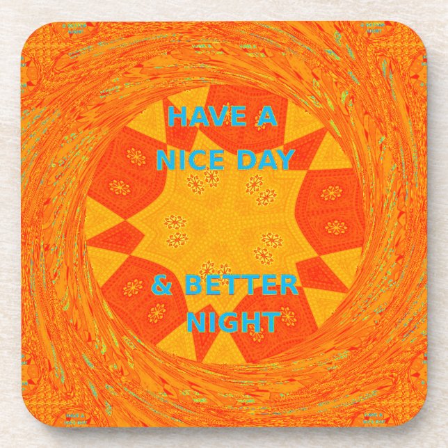 Have a Nice Day & Better Night Art Print Coaster (Front)