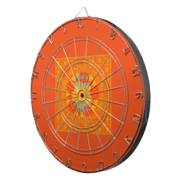 Have a Nice Day & Better Night Art Print Dartboard (Front Right)