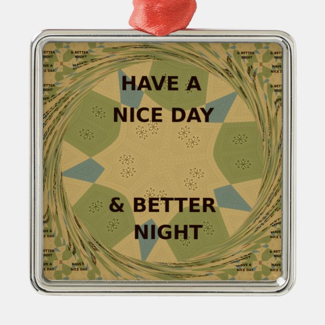 Have a Nice Day & Better Night Art Print Metal Tree Decoration (Front)