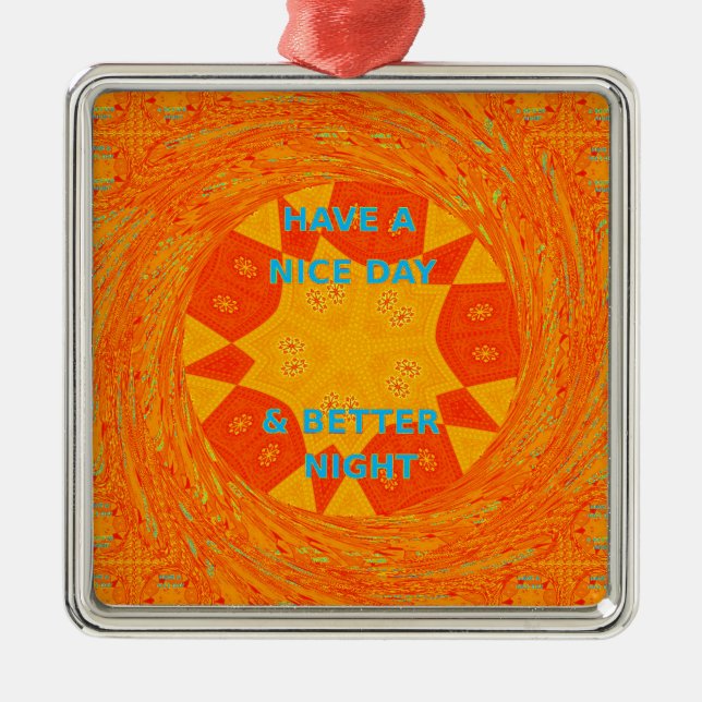 Have a Nice Day & Better Night Art Print Metal Tree Decoration (Front)