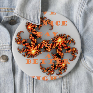 Have a Nice Day & Better Night with Gratitude Merc 6 Cm Round Badge