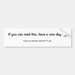 Have a nice day bumper sticker