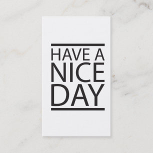 Have a Nice Day Business Card