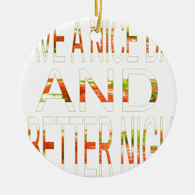 Have a Nice Day Ceramic Tree Decoration (Front)