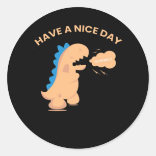 Have A Nice Day Classic Round Sticker