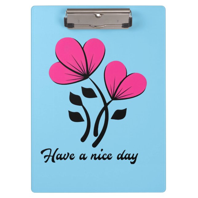 Have a Nice Day Clipboard (Front)