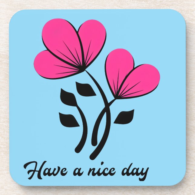 Have a Nice Day Coaster (Front)