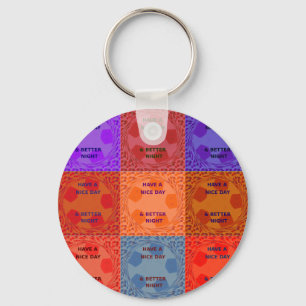 Have a Nice Day colours Key Ring