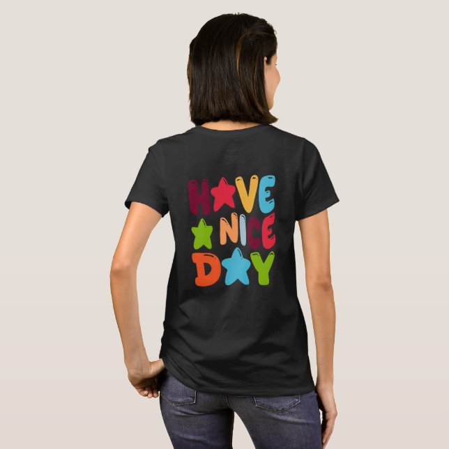 Have a Nice Day – Cute Bubble Typography  T-Shirt (Back Full)
