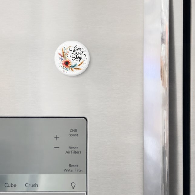 Have a Nice day floral Magnet (In Situ (Fridge))
