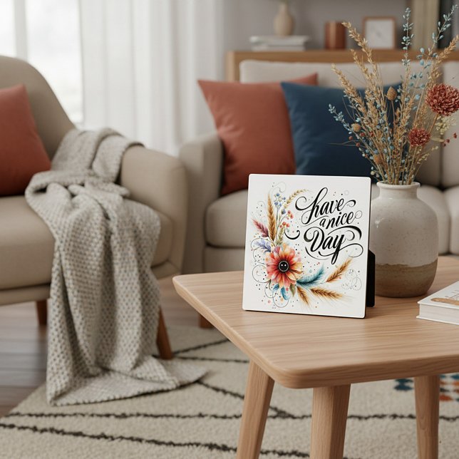 Have a Nice day floral Plaque (Creator Uploaded)