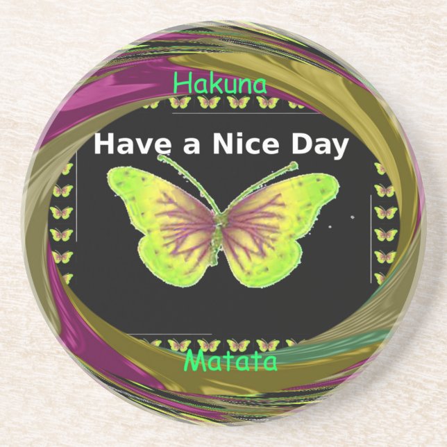 Have a Nice Day Hakuna Matata Text.png Coaster (Front)