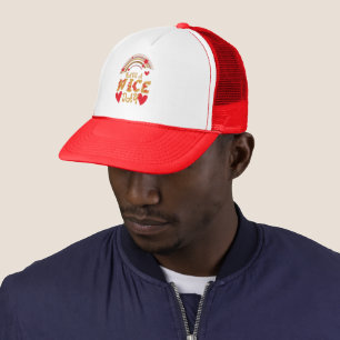 HAVE A NICE DAY inspirational Trucker Hat