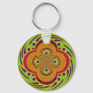 Have a Nice Day Key Ring