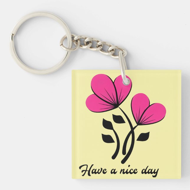 Have a Nice Day Key Ring (Front)