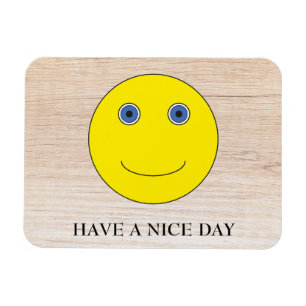 Have a nice day magnet