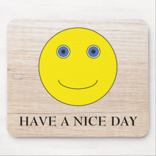 Have a nice day mouse mat