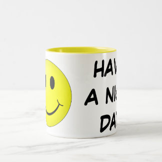 Have a nice day, Mug