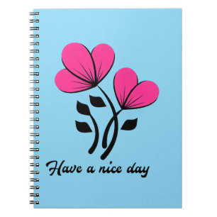 Have a Nice Day Notebook