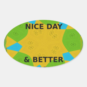 Have a Nice Day Oval Sticker