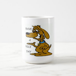 "HAVE A NICE DAY" PUPPY DOG COFFEE MUG