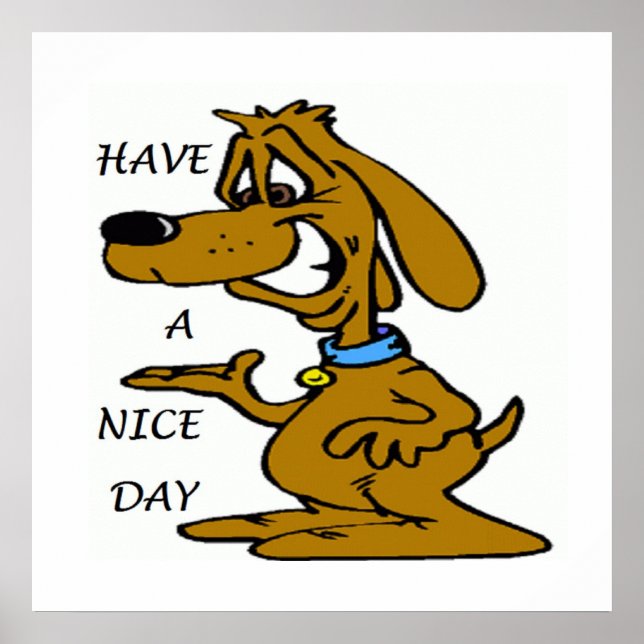"HAVE A NICE DAY" PUPPY DOG POSTER (Front)