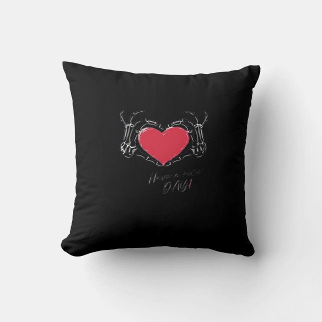 Have A Nice Day! Skeleton Hands With Heart Classic Cushion (Front)