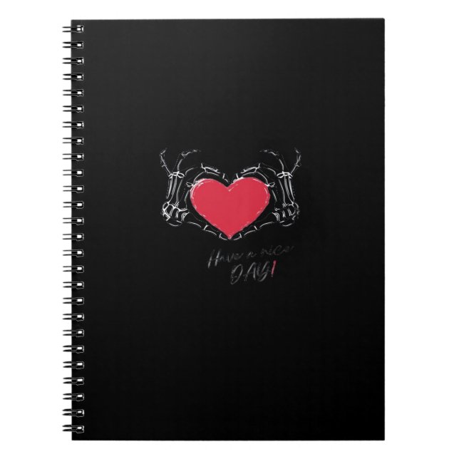 Have A Nice Day! Skeleton Hands With Heart Classic Notebook (Front)